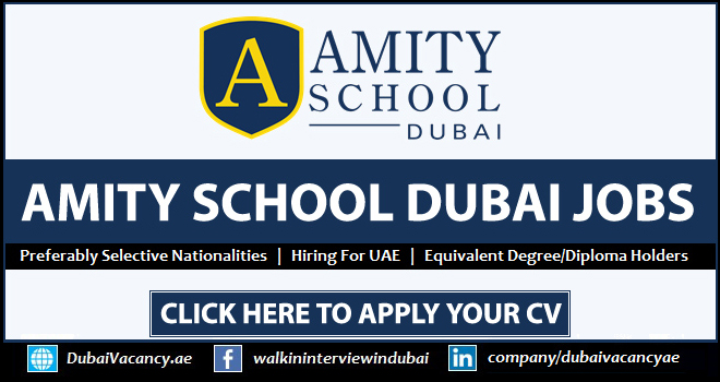Amity School Dubai Careers 2026 Walk-in Interview