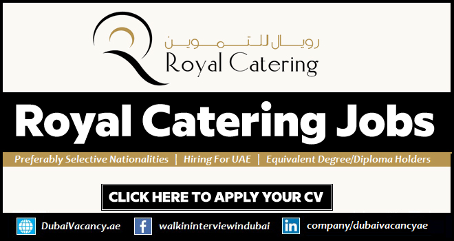 Royal Catering Career 2026 Walk In Interview in Abu Dhabi